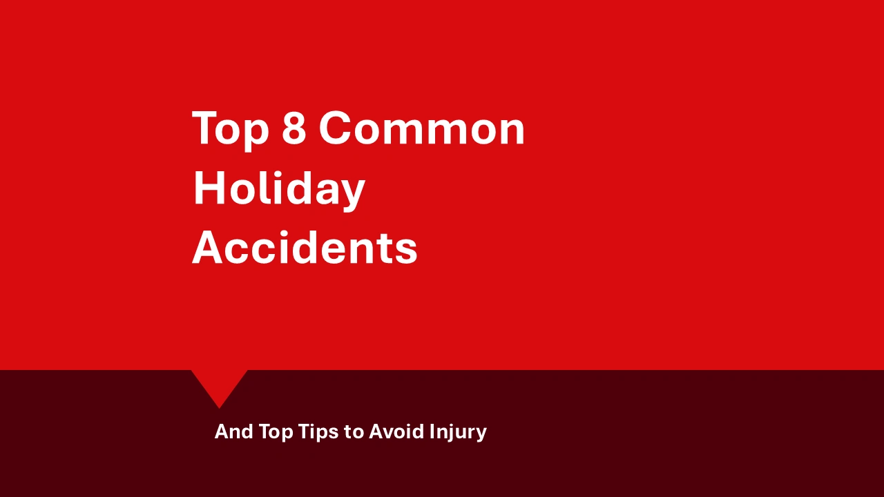 Common Holiday Accidents and Tips to Avoid Personal Injury